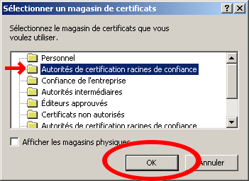 Sélectionnez Autorités de certification racines de confiance et validez